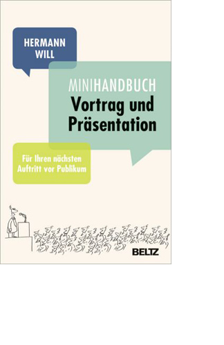  „Mini-Handbuch Vortrag und Präsentation: Für Ihren nächsten Auftritt vor Publikum“. 